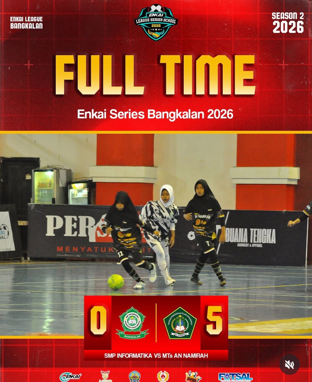 Tim Futsal Putri MTs. An Namirah berhasil memastikan diri melaju ke babak semifinal ajang ENKAI SERIES Pelajar 2026 Region Bangkalan